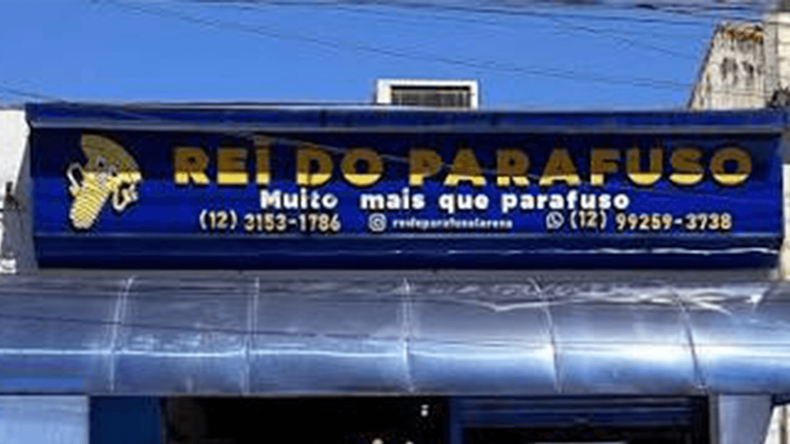 Fachada da Rei do Parafuso
